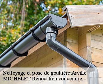 Nettoyage et pose de gouttière  arville-41170 MICHELET Rénovation couverture