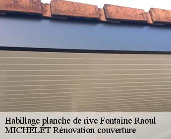 Habillage planche de rive  fontaine-raoul-41270 MICHELET Rénovation couverture